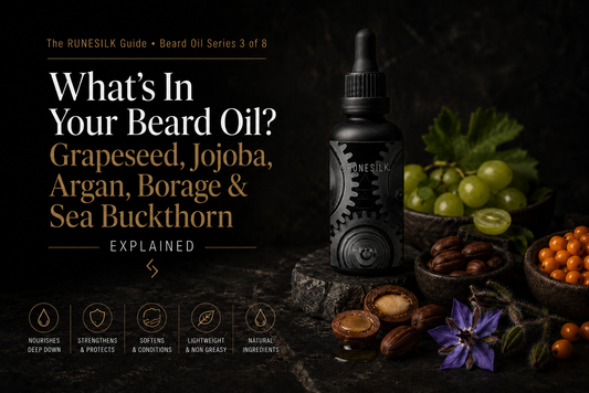 What's In Your Beard Oil? Grapeseed, Jojoba, Argan, Borage & Sea Buckthorn Explained
